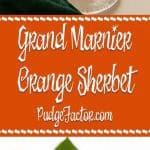 If you're looking for something light and refreshing to brighten the dreary winter conditions outside, you should try Grand Marnier Orange Sherbet.