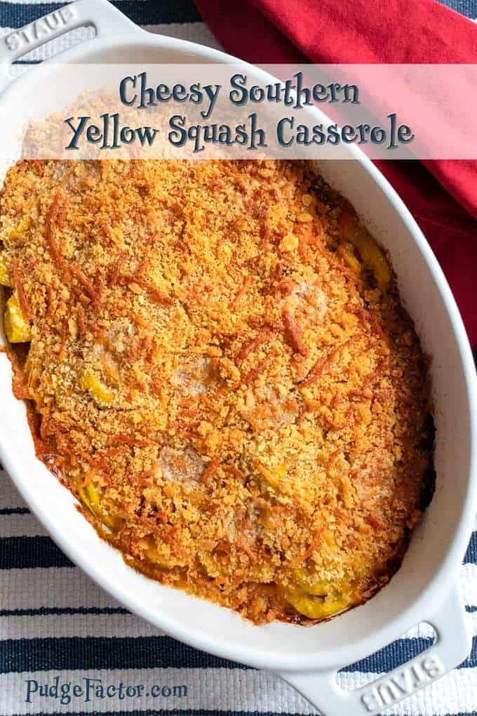 Cheesy Southern Yellow Squash Casserole Pudge Factor