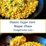 Classic Cajun Corn Maque Choux.