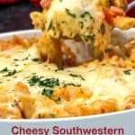 Cheesy Southwestern Chicken Pasta