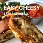 Easy Cheesy Sausage Bread.