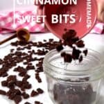 Cinnamon sweet bits.