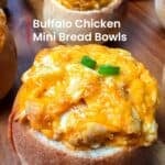 Buffalo Chicken Mini Bread Bowls.