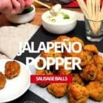 Jalapeno popper sausage balls.