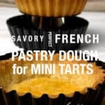 Savory mini tart pastry dough.