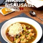 Shrimp and sausage gumbo.